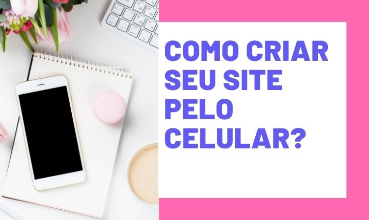 Como criar o Seu Site com a Debutar, direto do seu celular?